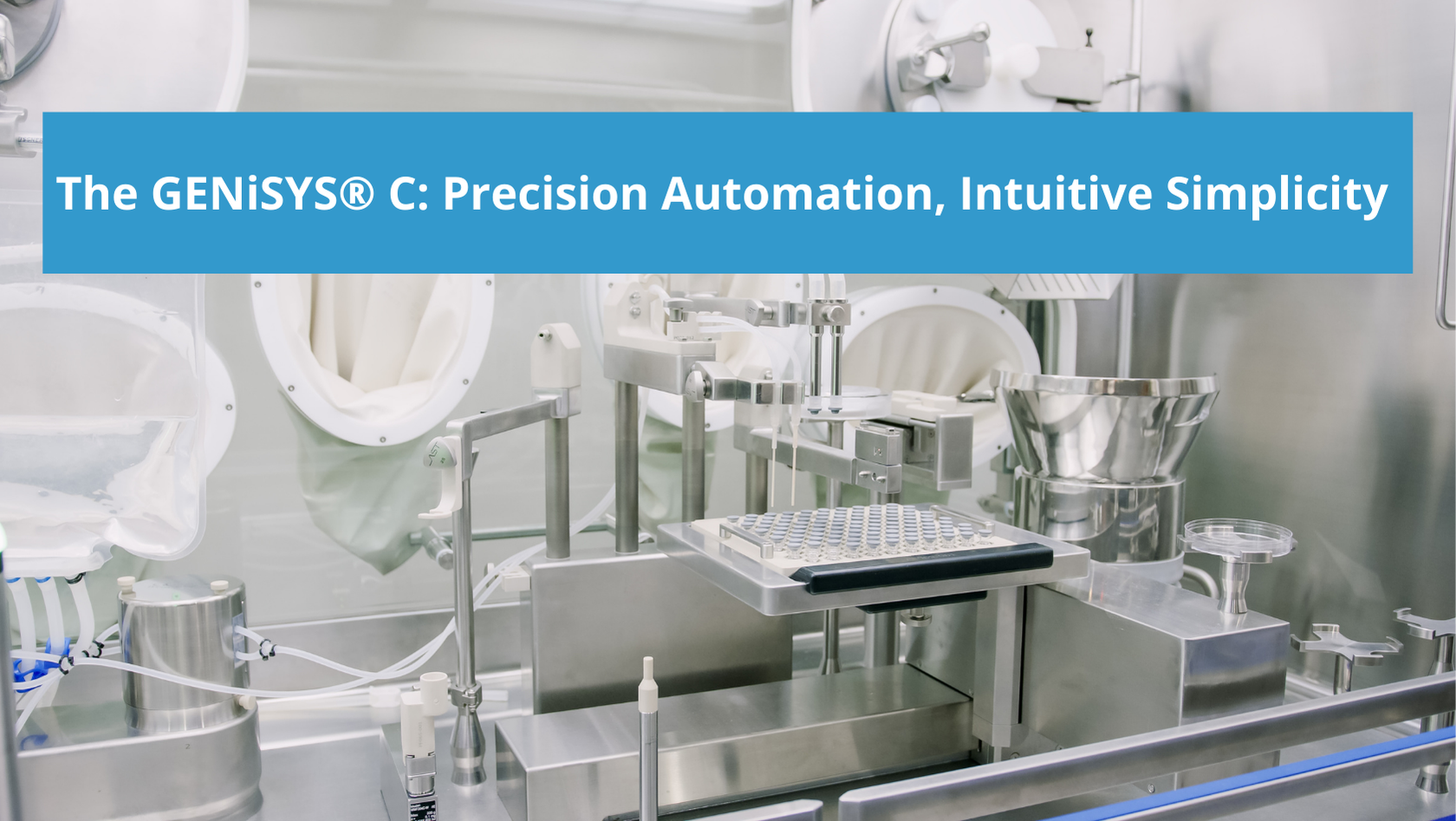 The GENiSYS® C: Precision Automation, Intuitive Simplicity