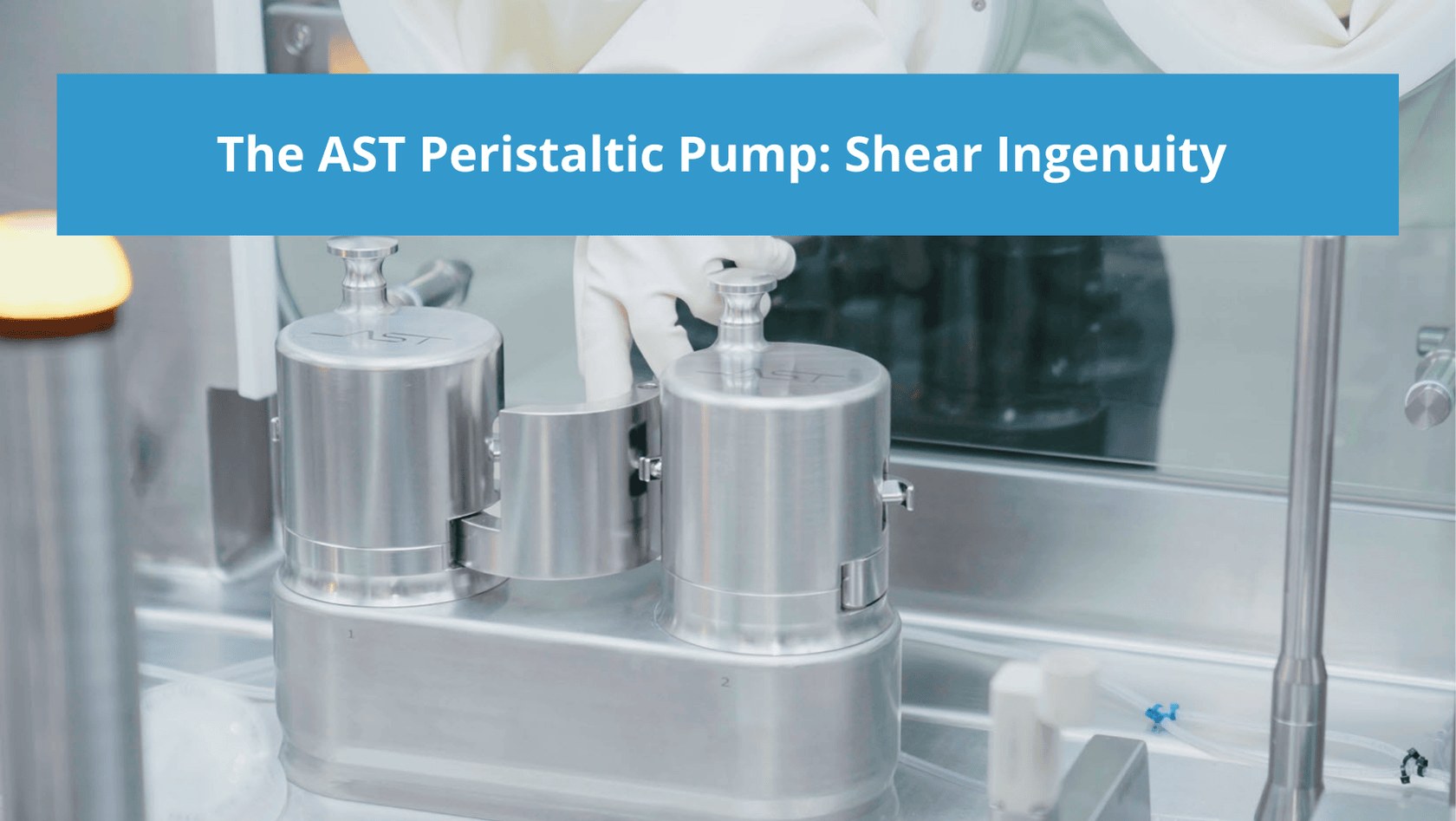 AST peristaltic pump for pharmaceutical manufacturing in a cleanroom setting